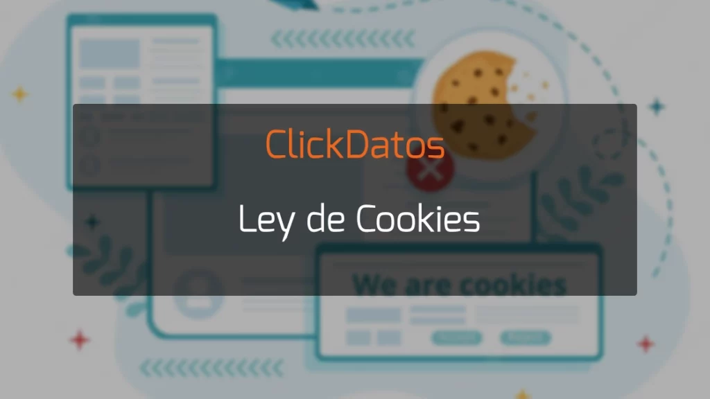 ClickDatos Ley de Cookies