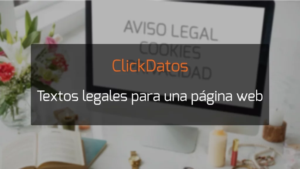 ClickDatos Textos legales para una pagina web