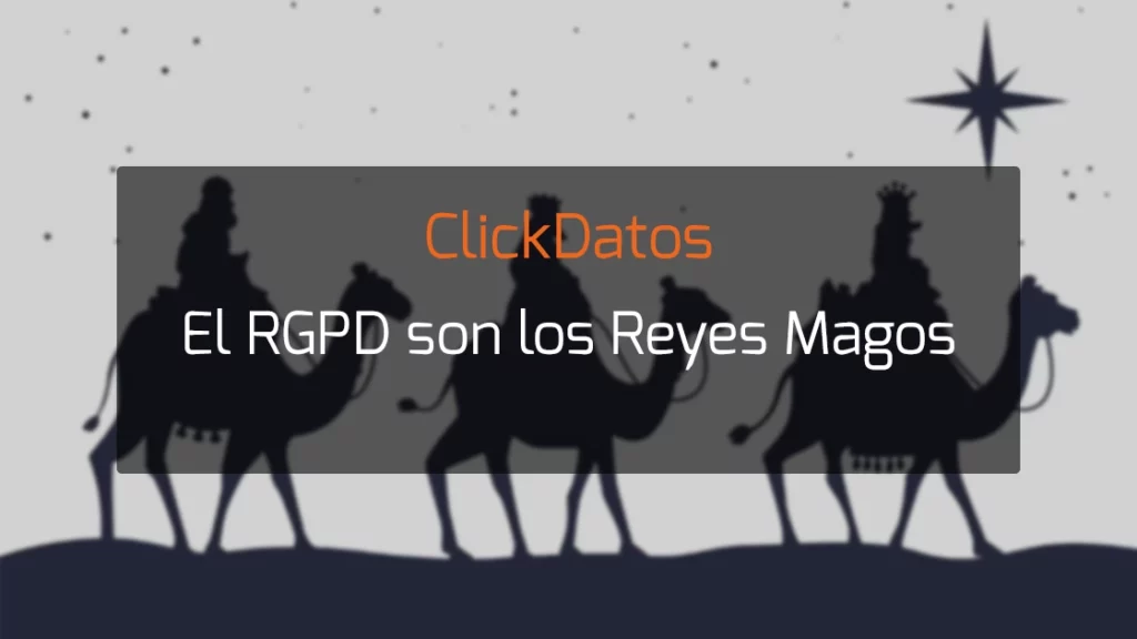 ClickDatos El RGDP son los Reyes Magos