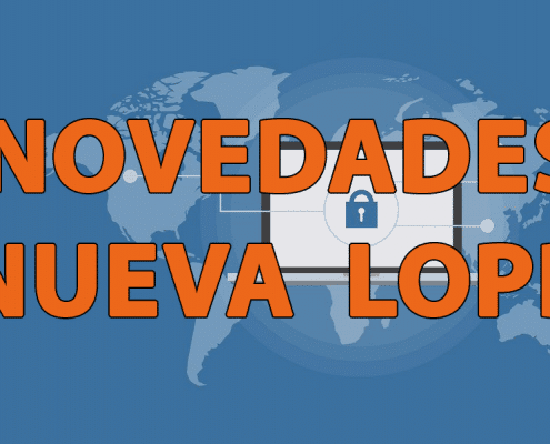 Cambios más relevantes de la nueva LOPD (3/2018) Cambios más relevantes de la nueva LOPD (3/2018)