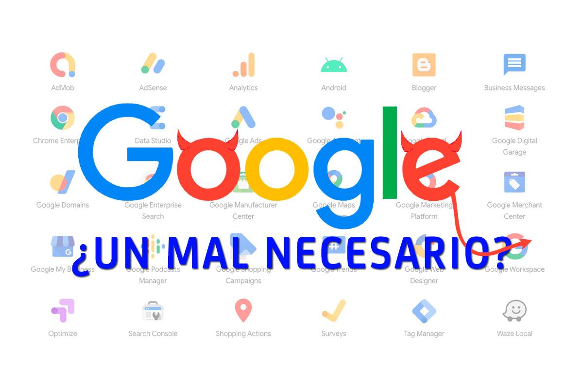 Google: ¿Un mal necesario?