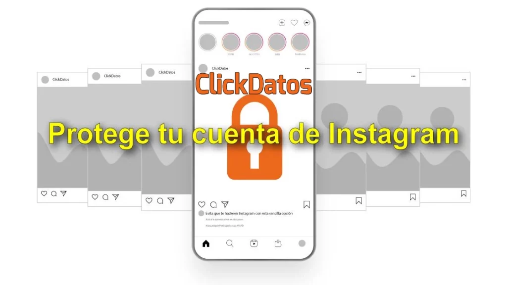 ClickDatos RGPD - Cómo proteger la cuenta de Instagram